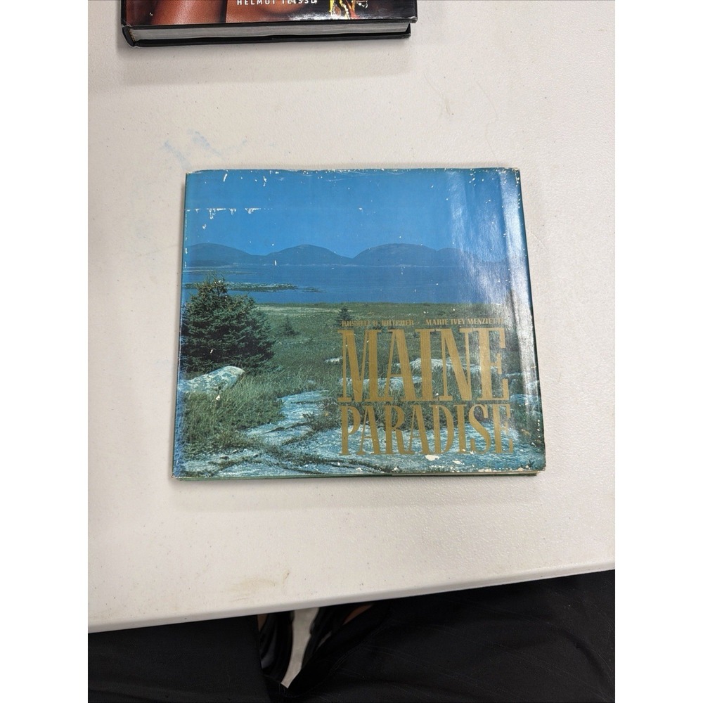 MAINE PARADISE: MOUNT DESERT ISLAND AND ACADIA By Russell D. Butcher 1973